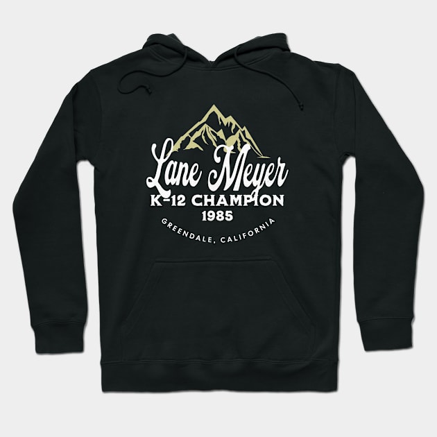 Lane Meyer K-12 Champion 1985 Hoodie by BodinStreet